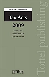 Tax Acts 2009 : Finance Act 2009 (Paperback)