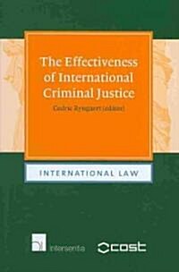 The Effectiveness of International Criminal Justice (Hardcover)