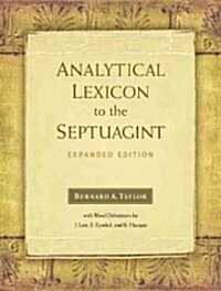 Analytical Lexicon to the Septuagint: Expanded Edition (Hardcover, Enlarged)