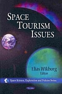 Space Tourism Issues (Paperback, UK)