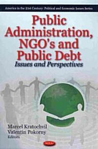 Public Administration, Ngos and Public Debt (Hardcover, UK)