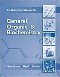 Lab Manual for General, Organic & Biochemistry (Spiral, 7)