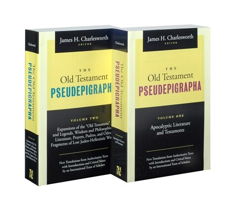 The Old Testament Pseudepigrapha, Two-Volume Set: Apocalyptic Literature and Testaments; Expansions of the Hebrew Bible (Paperback, Volume Set)