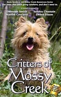 Critters of Mossy Creek (Paperback)