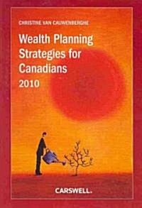 Wealth Planning Strategies for Canadians 2010 (Paperback)