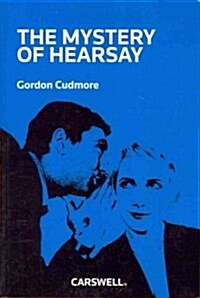 The Mystery of Hearsay (Paperback)