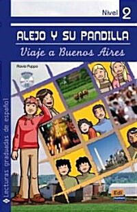 Alejo Y Su Pandilla Nivel 2 Viaje a Buenos Aires + CD [With CD (Audio)] (Paperback)