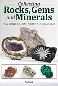 Collecting Rocks, Gems and Minerals (Paperback)