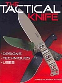 The Tactical Knife (Paperback)