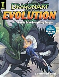 DragonArt Evolution: How to Draw Everything Dragon (Paperback)