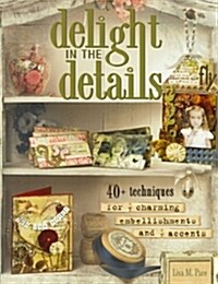 [중고] Delight in the Details (Paperback)