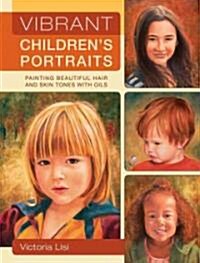 Vibrant Childrens Portraits (Paperback)