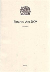 Finance Act 2009 : Chapter 10 (Paperback)