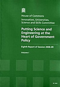 Putting Science and Engineering at the Heart of Government Policy (Paperback)