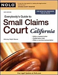 Everybodys Guide to Small Claims Court in California (Paperback, 18th)