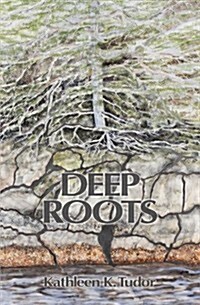 Deep Roots (Paperback)
