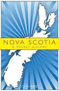 Nova Scotia: A Pocket History (Paperback)
