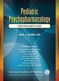 Pediatric Psychopharmacology for Primary Care (Paperback, First Edition)