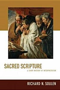 Sacred Scripture: A Short History of Interpretation (Paperback)