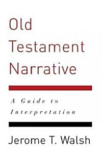 Old Testament Narrative: A Guide to Interpretation (Paperback)