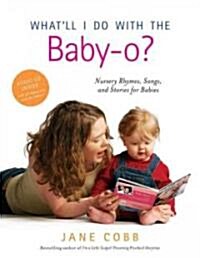 Whatll I Do With the Baby-o? (Paperback, Compact Disc)
