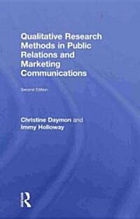 Qualitative Research Methods in Public Relations and Marketing Communications (Hardcover, 2 ed)