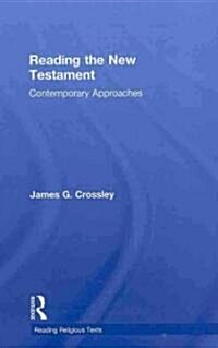Reading the New Testament : Contemporary Approaches (Hardcover)