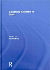 Coaching Children in Sport (Hardcover)