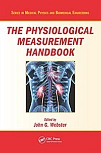 The Physiological Measurement Handbook (Hardcover, 1st)