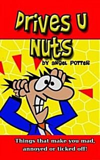 Drives U Nuts (Paperback, Original)