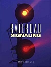 Railroad Signaling (Paperback, 1st)