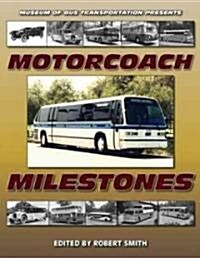 Motorcoach Milestones (Paperback)