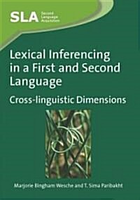 Lexical Inferencing in a First and Second Language : Cross-linguistic Dimensions (Paperback)