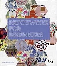 Patchwork for Beginners (Hardcover)