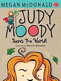 Judy Moody Saves the World! (Hardcover)