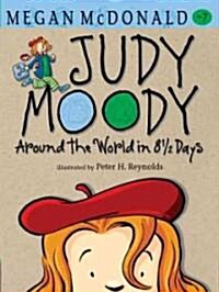 Judy Moody: Around the World in 8 1/2 Days (Hardcover)