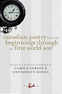 Canadian Poetry from the Beginnings Through the First World War (Paperback)