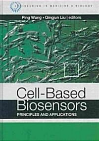 Cell-Based Biosensors: Principles and Applications (Hardcover)