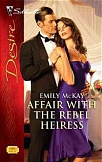 Affair with the Rebel Heiress (Paperback)