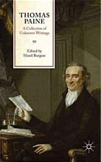 Thomas Paine: a Collection of Unknown Writings (Paperback)