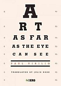 Art as Far as the Eye Can See (Paperback)