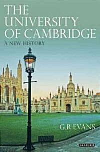 The University of Cambridge : A New History (Hardcover)