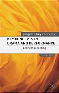 Key Concepts in Drama and Performance (Paperback, 2nd ed. 2010)