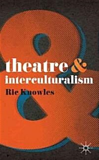 Theatre and Interculturalism (Paperback)
