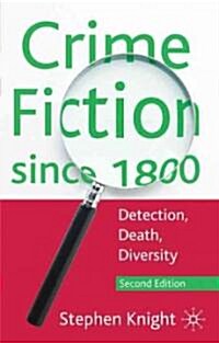 Crime Fiction since 1800 : Detection, Death, Diversity (Paperback, 2nd ed. 2010)