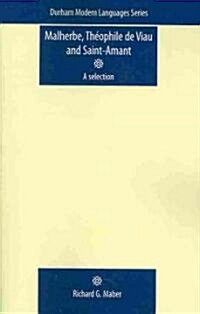 Malherbe, TheOphile De Viau and Saint-Amant : A Selection (Paperback)