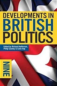 Developments in British Politics 9 (Hardcover)