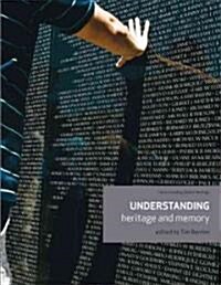 Understanding Heritage and Memory (Paperback)