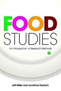 Food Studies : An Introduction to Research Methods (Paperback, New ed)