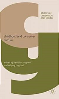 Childhood and Consumer Culture (Hardcover)